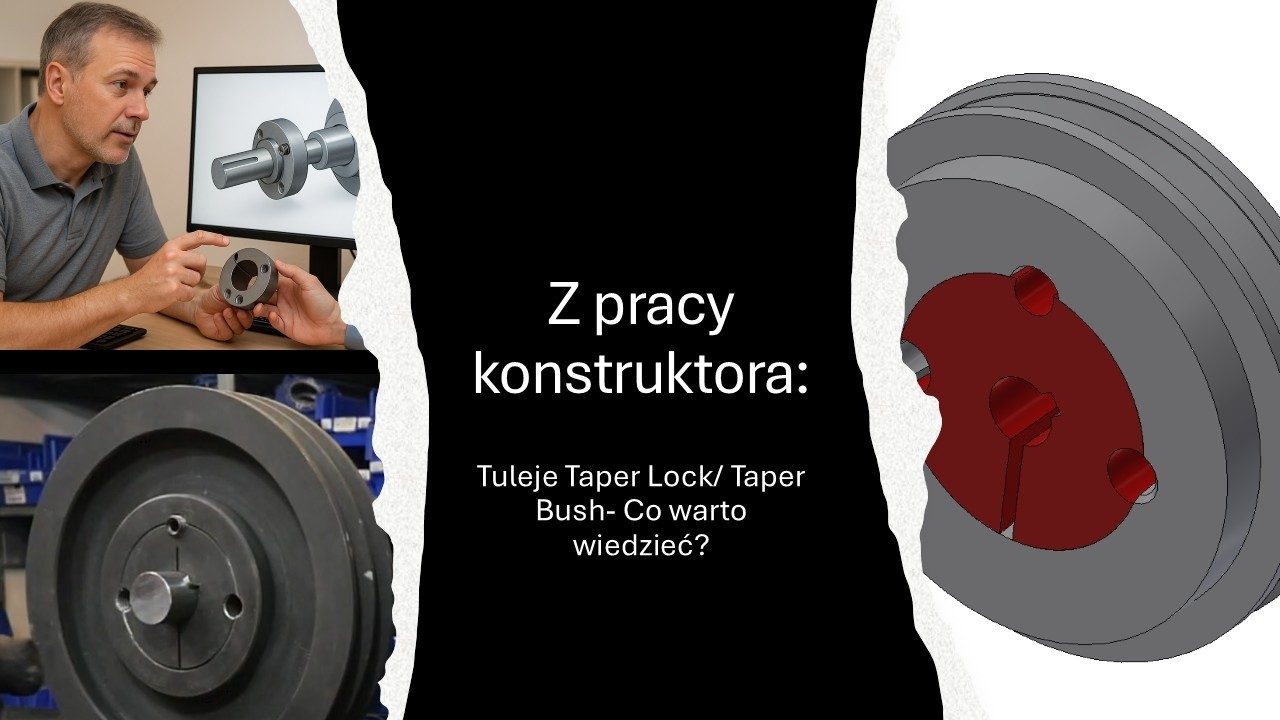 Tuleje Taper Lock / Taper Bush - co warto wiedzieć?